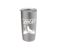 Funny Wolf Where Hell Have You Been Loca Retro Vaso térmico de acero inoxidable de doble pared