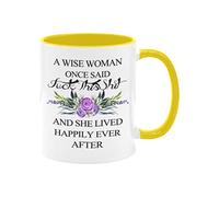 Funny Woman - Taza de café para jubilación con texto en inglés "A Wise Woman Once Said", para mamá, Día de la Madre, mujeres, amigas, hermanas, tías, compañeros de trabajo, profesores, regalo