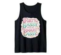 Funny Womens 40 Birthday Forty Sassy and A bit Smart Assy Camiseta sin Mangas
