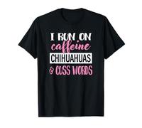 Funny Womens I Run On Caffeine & Words Chihuahua Lover Camiseta