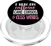 Funny Womens Run On Caffeine Cuss Words Cane Corso Lover PopSockets PopGrip para MagSafe
