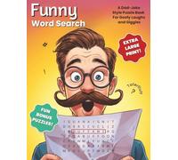 Funny Word Search Extra Large Print Edition: 64 Silly Made-Up Word Puzzles for Adults with 5 Bonus Sound-Themed Crosswords, Fresh Dad Jokes, and Fun ... (Extra Large Print Word Search Puzzle Books)