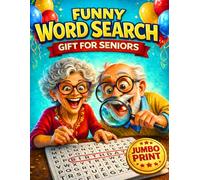 Funny Word Search for Seniors: 100 Engaging Themed Word Find Puzzles in Jumbo Print - A Relaxing Gift for Seniors Over 70, Perfect for Birthdays and Christmas