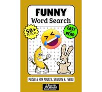Funny Word Search Puzzle Book: 50+ Fun & Easy-to-Read Puzzles Exploring Jokes, Puns & Hilarious Sayings, Gift for Comedy Fans & Humor Lovers, Adults, Seniors & Teens