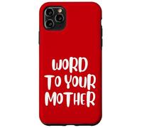 Funny Word To Your Mother Jokes Sarcastic Carcasa para iPhone 11 Pro MAX