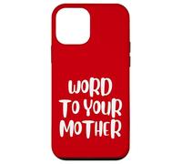 Funny Word To Your Mother Jokes Sarcastic Carcasa para iPhone 12 Mini