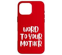 Funny Word To Your Mother Jokes Sarcastic Carcasa para iPhone 16 Pro MAX