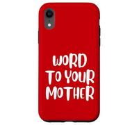 Funny Word To Your Mother Jokes Sarcastic Carcasa para iPhone XR