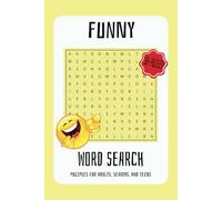 Funny Words Word Search Book: Word searches with easy to read print including funny words, hysterical words. weird words and more | 6x9 inches, 110 ... Gifts for Vacations, Holidays, and Free Time