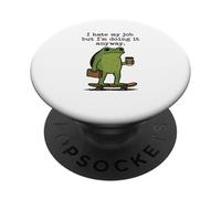 Funny Work Frog Monday's Odio mi Trabajo haciéndolo de Todos Modos Todos los días PopSockets PopGrip Adhesivo