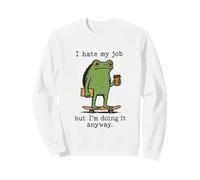 Funny Work Frog Monday's Odio mi Trabajo haciéndolo de Todos Modos Todos los días Sudadera