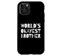 Funny World'S Okayest Brother Sarcastic Humor Sibling Carcasa para iPhone 11 Pro