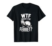 Funny WTF Wheres The Hurón Humorístico Dicho Camiseta