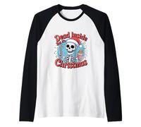 Funny Xmas Skeleton Graphic. Dead Inside But It's Christmas Camiseta Manga Raglan