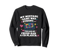 Funny Y2K Nostalgia My Mixtape Game Was Strong hombres y mujeres Sudadera