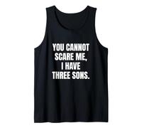 Funny You Cannot Scare Me, I Have Three Sons Father's Day Camiseta sin Mangas