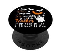 Funny You Can't Scare Me I'm A Retired Teacher Halloween PopSockets PopGrip Adhesivo