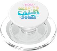 Funny You Need To Calm Down Funny Retro Girls Man Women PopSockets PopGrip para MagSafe