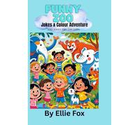 Funny Zoo: Jokes & Colour Adventure: 80 Jokes and colouring in book for Children from Age of 4-7 around Zoo