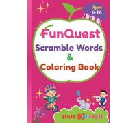 FunQuest Kids Puzzle Book: Scramble Words & Coloring: 4-in-1 Fun Activities for Ages 6-16 | Word Scramble Games + Creative Coloring Pages | Brain Games to Improve Focus, Creativity & Vocabulary