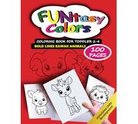 FUNtasy Colors. Coloring Book for Toddler 2-4, Bold Lines Kawaii Animals: 100 Pages of high-quality Graphics
