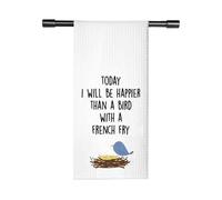 FUNYSO Divertido regalo motivacional Today I Will Be Happier Than A Bird With A French Fry - Toallas de cocina con cita inspiradora (Today A Bird Towel UK)