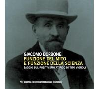 Funzione del mito e funzione della scienza. Saggio sul positivismo atipico di Tito Vignoli (Centro internazionale insubrico. Studi)