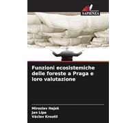 Funzioni ecosistemiche delle foreste a Praga e loro valutazione