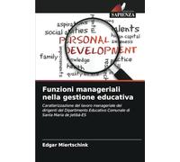 Funzioni manageriali nella gestione educativa: Caratterizzazione del lavoro manageriale dei dirigenti del Dipartimento Educativo Comunale di Santa Maria de Jetibá-ES