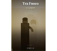 FUOCO E CENERE: Una guerra di potere...un'amore impossibile