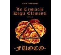 Fuoco - Le Cronache Degli Elementi (ebook)