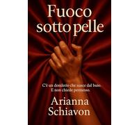 Fuoco sotto pelle: C'è un desiderio che nasce dal buio. E non chiede permesso.