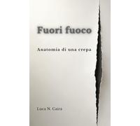 Fuori fuoco: Anatomia di una crepa
