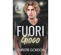 Fuori Gioco: Un romance gay di hockey su ghiaccio tra amici che diventano amanti (Desert Ice Hockey Italian)