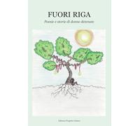 Fuori riga. Poesie e storie di donne detenute