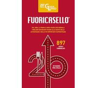 Fuoricasello 2026. La prima e unica guida che segnala i migliori ristoranti vicino alle uscite delle autostrade e delle più importanti superstrade. Nuova ediz. (Cucina)