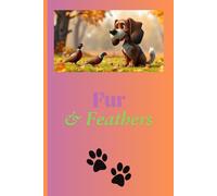 Fur and Feathers: A journal for the bird dog lover