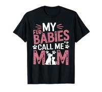 Fur Baby Mamá Dueño De Perro Mujeres Mi Piel Bebés Llámame Mamá Camiseta