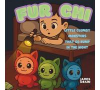 Fur Chi: The little mosters that go bump at night