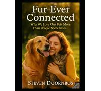 Fur-Ever Connected: why we love our pets more than people sometimes
