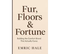 Fur, Floors & Fortune: Building the Comfort Brand That Actually Cares