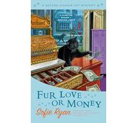 Fur Love or Money: 11 (Second Chance Cat Mystery)