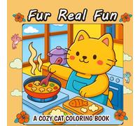 Fur Real Fun A Cozy Cat Coloring Book