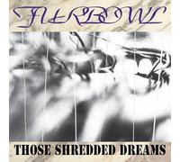 Furbowl – Those Shredded Dreams – CD – The Orchard