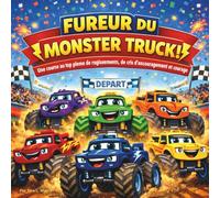 FUREUR DU MONSTER TRUCK !: Livre pour enfants | Une Course de Grandes Roues Pleine de Rugissements, Acclamations et Courage | Aventure, Camions ... 8,5 x 8,5 (Children's Storybooks in French)