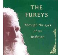 Fureys, the - Thru the Eyes of An Irishman