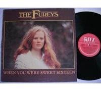 FUREYS - When You Were Sweet Sixteen