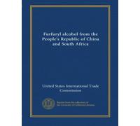 Furfuryl alcohol from the People's Republic of China and South Africa