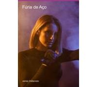 Fúria De Aço (ebook)