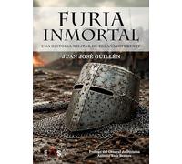 FURIA INMORTAL: UNA HISTORIA MILITAR DE ESPAÑA DIFERENTE: 27 (BIBLIOTECA HOPLON)